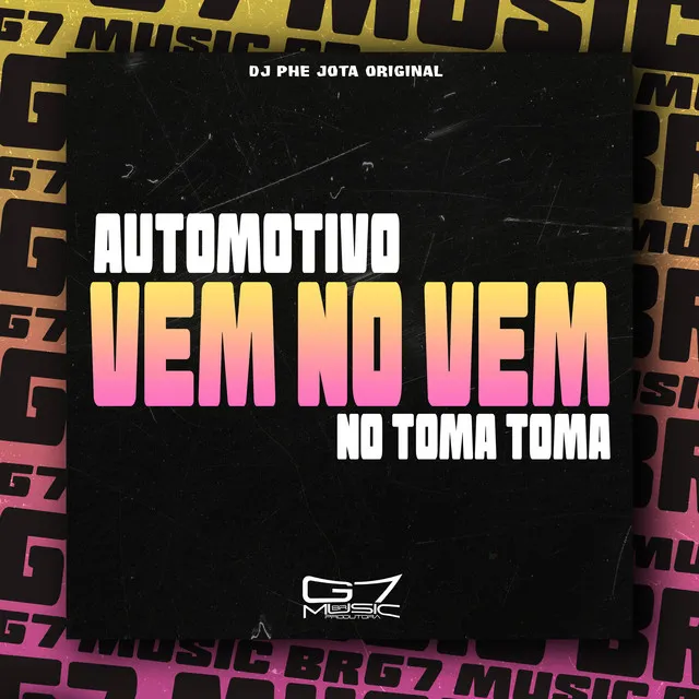 Automotivo Vem no Vem no Toma Toma