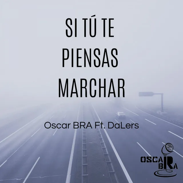 Si Tú Te Piensas Marchar