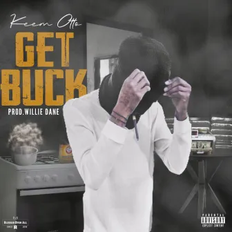 Get Buck by Keem Otto