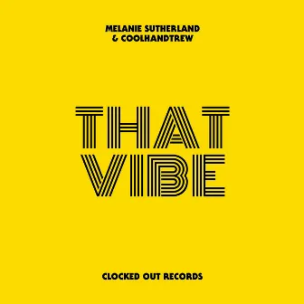 That Vibe by Melanie Sutherland