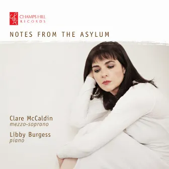 Notes from the Asylum by Clare McCaldin