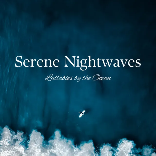 Serene Nightwaves: Lullabies by the Ocean