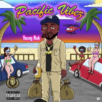 Pacific Vibez by Young Nuk