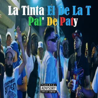 Pal' de Paty by La Tinta El De La T