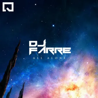 All Alone by Dj Farre