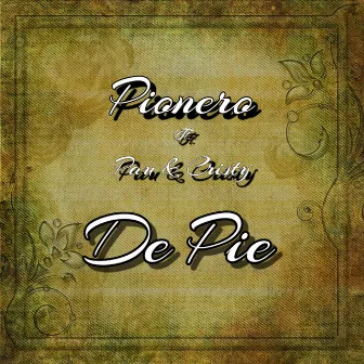 De Pie by Pionero