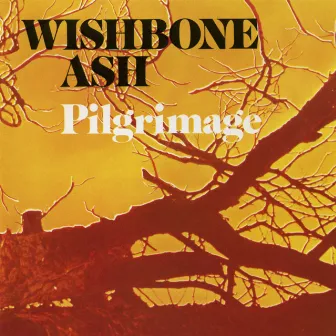 Pilgrimage by Wishbone Ash