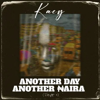 Another Day, Another Naira (Fitngtst 4) by Kaey