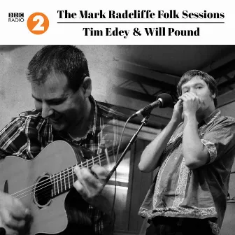 The Mark Radcliffe Folk Sessions: Tim Edey & Will Pound (Live) by Tim Edey