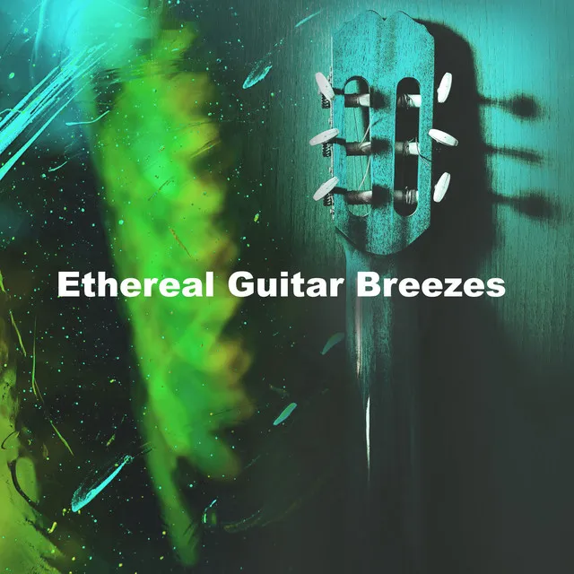 Ethereal Guitar Breezes