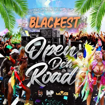 Open Up Deh Road by Blackest