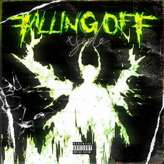 Falling Off by xside