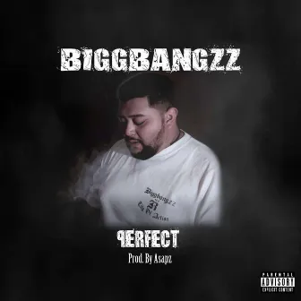 Perfect by Biggbangzz