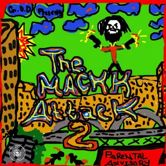 The Mackk Attack 2 by Mackk Myron