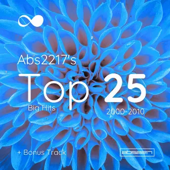 Top 25 Big Hits (2000-2010) [+ Bonus Track) by Abs2217