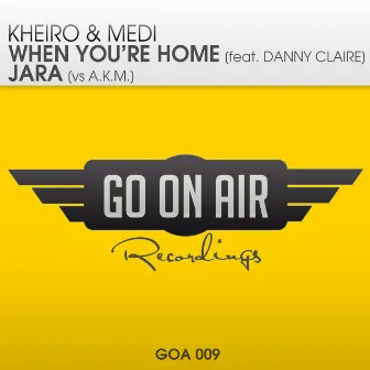 When You're Home / Jara by Kheiro