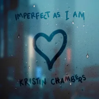 Imperfect As I Am by Kristin Chambers