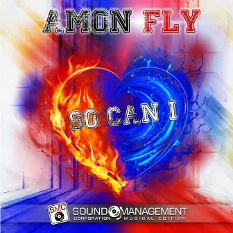 So Can I by Amon Fly