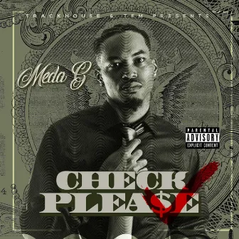 Check Please by Meda G