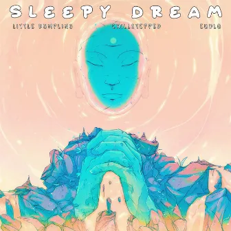 Sleepy Dream by Chillstepped