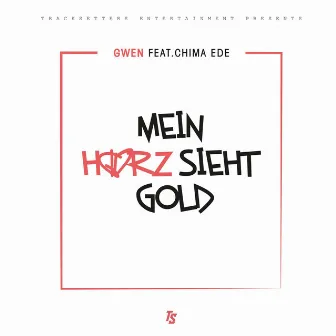 Mein Herz sieht Gold by Gwen