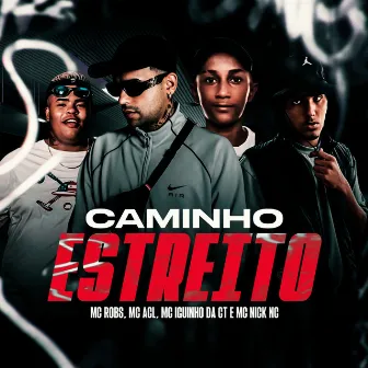 Caminho Estreito by Mc Iguinho Ct