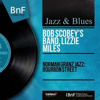 Norman Granz Jazz: Bourbon Street (Mono Version) by Lizzie Miles