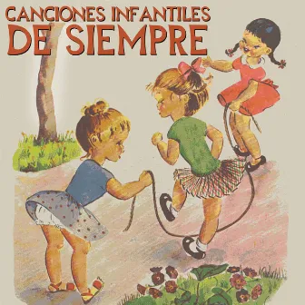 Canciones Infantiles de Siempre by Grupo Infantil Quita y Pon