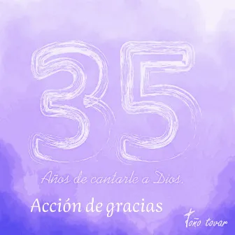 Acción de Gracias (En Vivo) by Toño Tovar