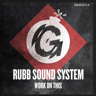 Work on This by Rubb Sound System