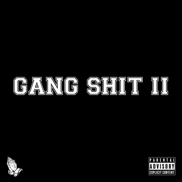 Gang Shit II