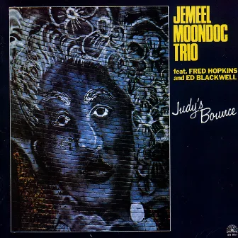 Judy's Bounce by Jemeel Moondoc Trio