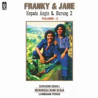 Vol. 2: Kepada Angin Dan Burung-Burung by Franky & Jane