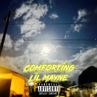 Comforting by Lil Mayne