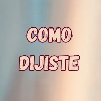 Como Dijiste by ADORADOR DE DIOS