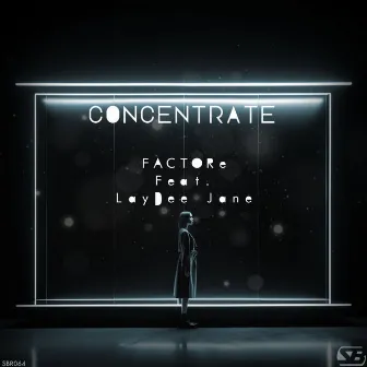 Concentrate by LayDee Jane