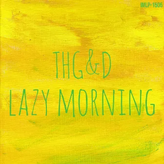 Lazy Morning by THG