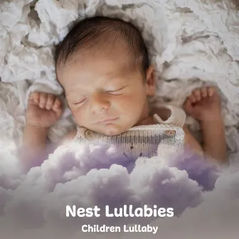 Nest Lullabies by Children Lullaby