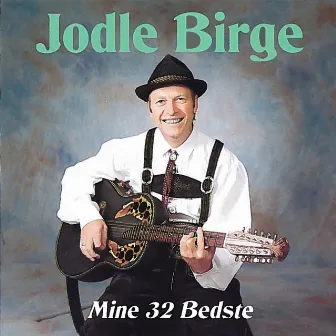 Mine 32 Bedste by Jodle Birge