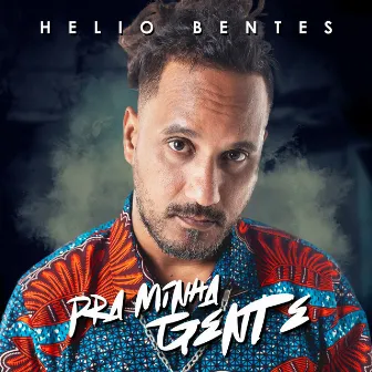 Pra Minha Gente by Helio Bentes