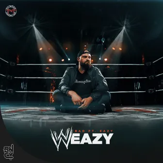 Wweazy by BAD