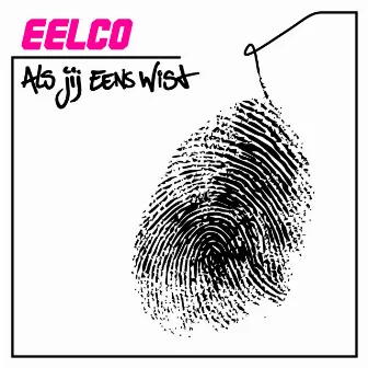 Als Jij Eens Wist by Eelco