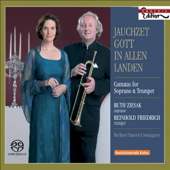 Bach, J.S.: Jauchzet Gott in Allen Landen! / Zelenka, J.D.: Psalm 112 (Cantatas for Soprano and Trumpet) by Ruth Ziesak