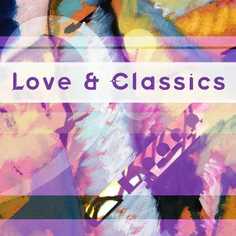 Love & Classics by 