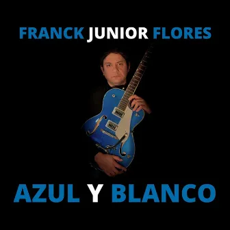 Azul y Blanco by Franck Junior Flores