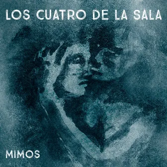 Mimos by Los Cuatro De La Sala