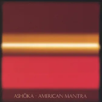 American Mantra by Ashoka