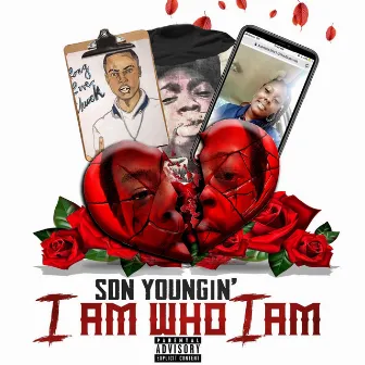 I Am Who I Am by SDN Youngin'