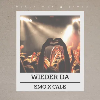 Wieder da by Cale