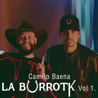 Yo No Soy Fiel - La Burrotk, Vol. 1 by La BurroTK